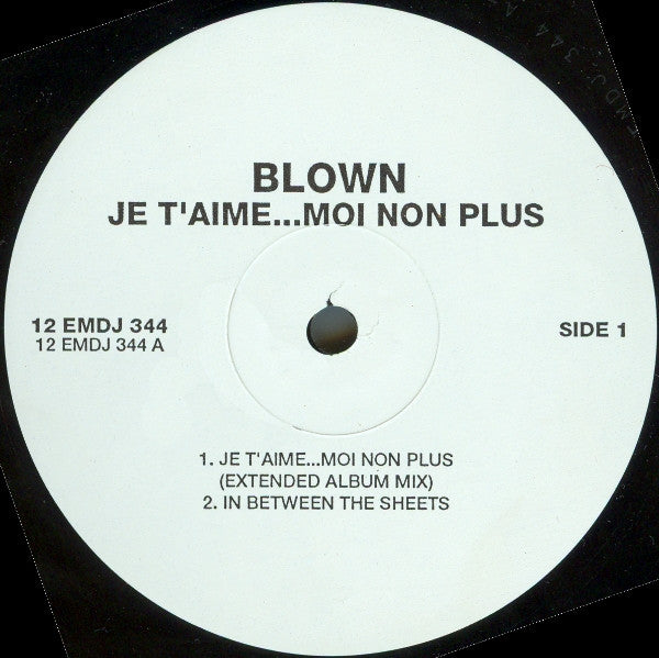 Blown (2) : Je T'Aime...Moi Non Plus (12", Promo)