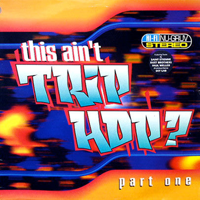 Various : This Ain't Trip Hop? (Part One) (2xLP, Comp)