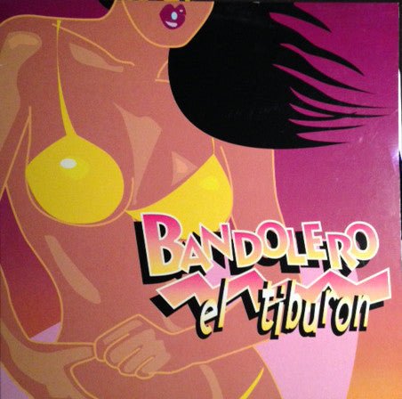Bandolero (2) : El Tiburon (12")