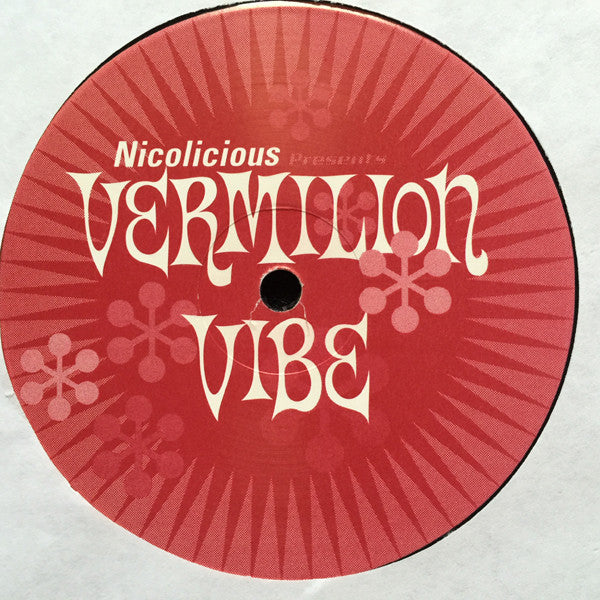 Nicolicious : Vermilion Vibe (12")