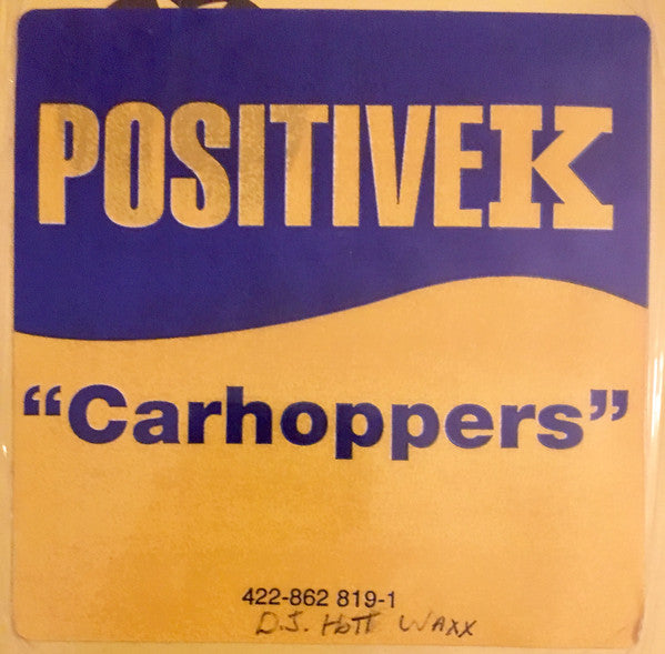 Positive K : Carhoppers (12", Maxi)