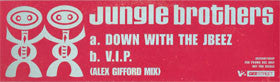 Jungle Brothers : Down With The Jbeez / V.I.P. (Alex Gifford Mix) (12", Promo)