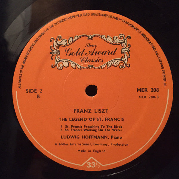Franz Liszt - Ludwig Hoffmann / Miltiades Caridis Conducting Philharmonia Hungarica : Piano Concerto No.1 In E Major / The Legend Of Saint Francis No.1 In A Major And No.2 In E Major (LP, Album)