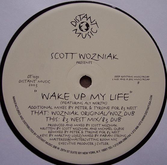 Scott Wozniak : Wake Up My Life (12")