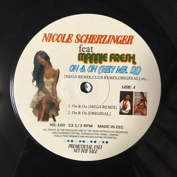 Nicole Scherzinger feat. Mannie Fresh : On & On (Hey Mr. DJ)［Mega Remix, Club Remix, Original］etc... (12", Promo, Unofficial)