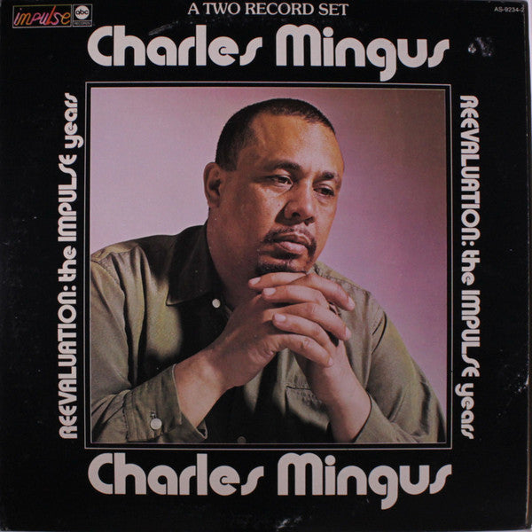 Charles Mingus : Reevaluation: The Impulse Years (2xLP, Album, Comp)