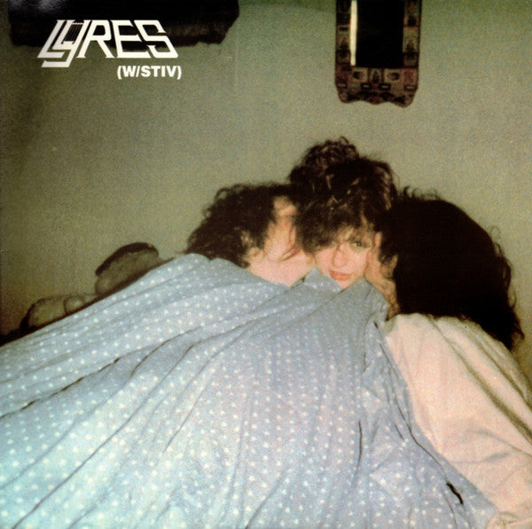 Lyres : W/ Stiv (12")