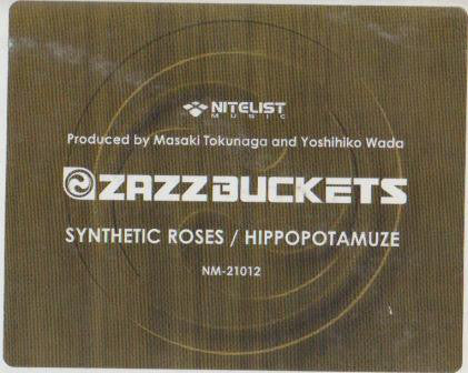 Zazzbuckets : Synthetic Roses / Hippopotamuze (12")