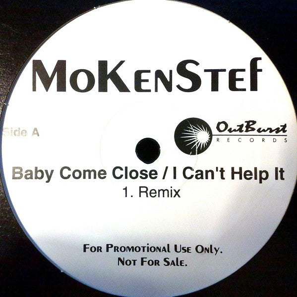 MoKenStef : Baby Come Close / I Can't Help It (12", Promo)