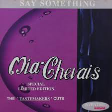 Mia Chevais : Say Something (12", Ltd)