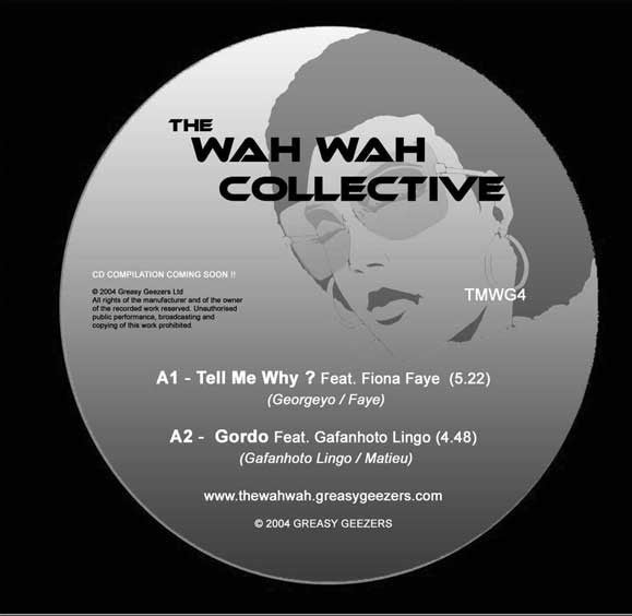 The Wah Wah Collective : Tell Me Why? / Gordo (12")