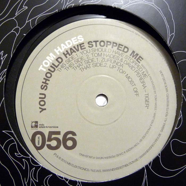 Tom Hades : You Should Have Stopped Me (12")