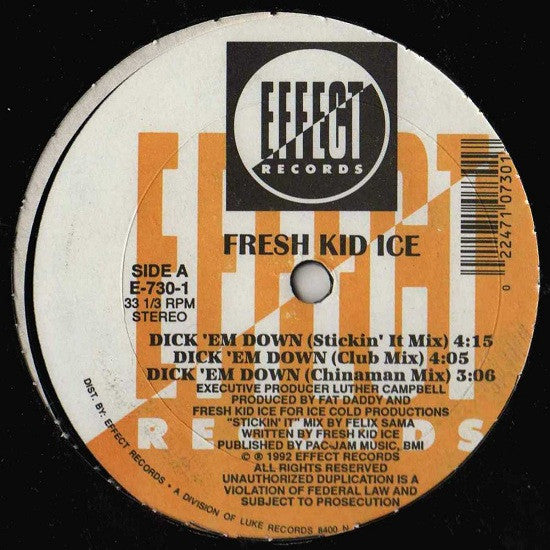 Fresh Kid Ice : Dick 'Em Down (12")