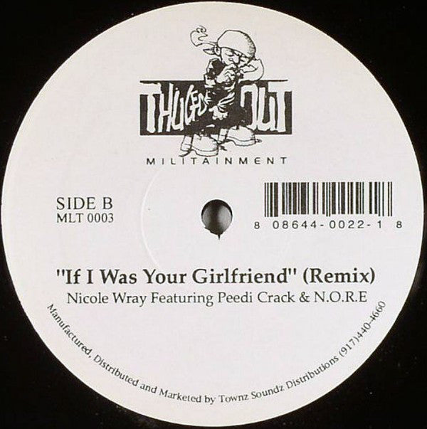 Nicole Wray Featuring Peedi Crakk & N.O.R.E. : If I Was Your Girlfriend (Remix) (12")