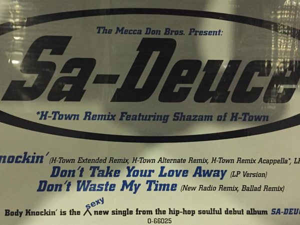 Sa-Deuce : Body Knockin' / Don't Take Your Love Away / Don't Waste My Time (12")