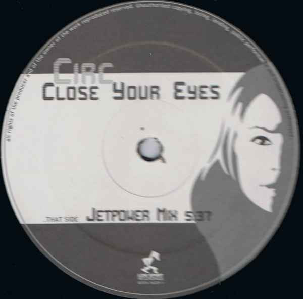 Circ : Close Your Eyes (12")
