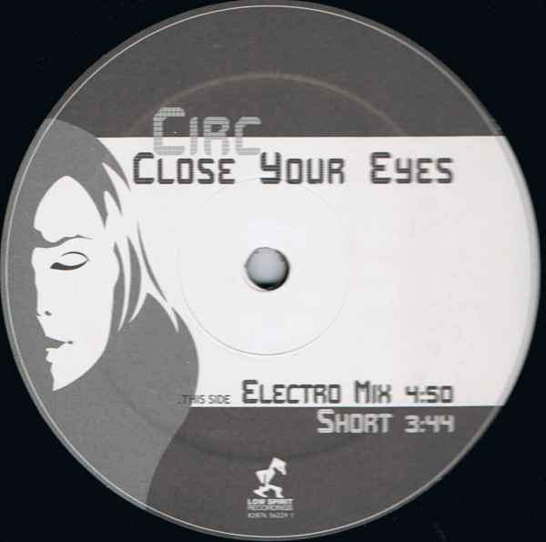 Circ : Close Your Eyes (12")