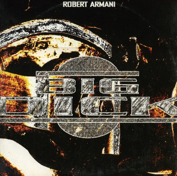 Robert Armani : Big Dick (12")