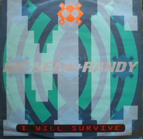M.C. Sean + Randy (9) : I Will Survive (12")