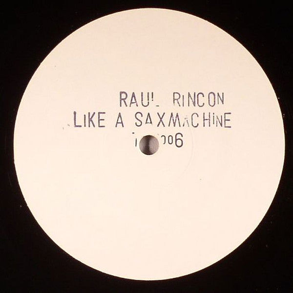 Raul Rincon & Phonk Of Future : Like A Saxmachine (12", W/Lbl, Sta)