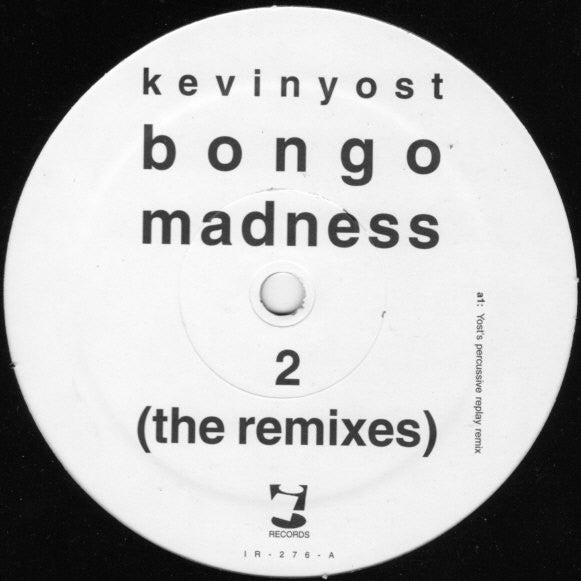 Kevin Yost : Bongo Madness 2 (The Remixes) (12")