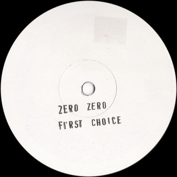 Zero Zero (8) : First Choice (12", W/Lbl, Sta)
