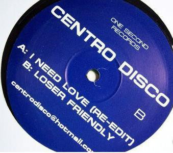 Centro Disco : I Need Love (12")