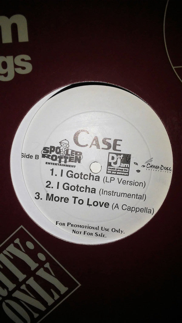 Case : More To Love / I Gotcha (12", Single, Promo)