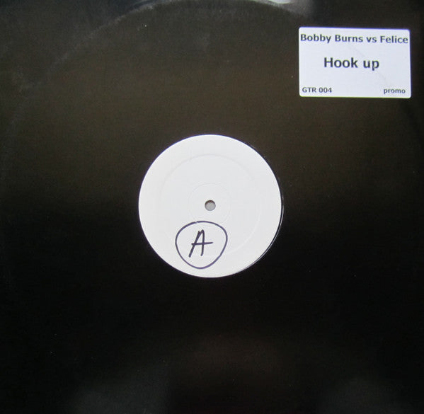 Bobby Burns vs. Felice : Hook Up (12", Ltd, Promo, TP)