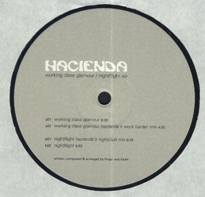 Hacienda : Working Class Glamour / Nightflight EP (12")
