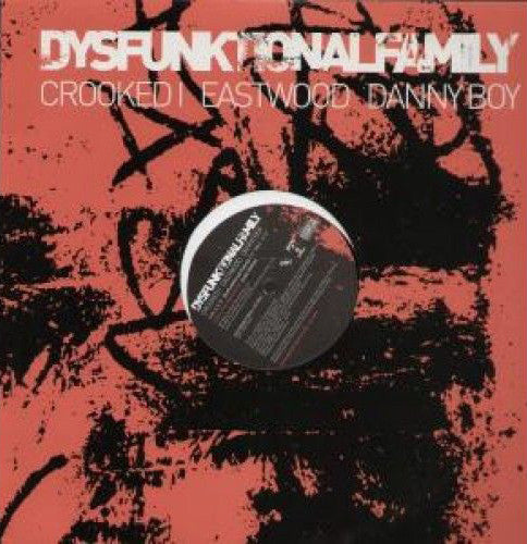 Crooked I, Eastwood (3), Danny Boy : Dysfunktional  Family (12", Promo)