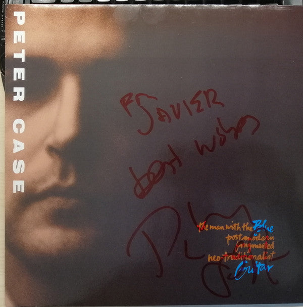 Peter Case : The Man With The Blue Postmodern Fragmented Neo-Traditionalist Guitar (LP, Album)