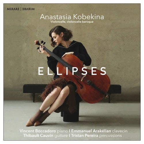Anastasia Kobekina, Vincent Boccadoro, Emmanuel Arakélian, Thibault Cauvin, Tristan Pereira : Ellipses (11xFile, AAC, Album, 256 + CD)