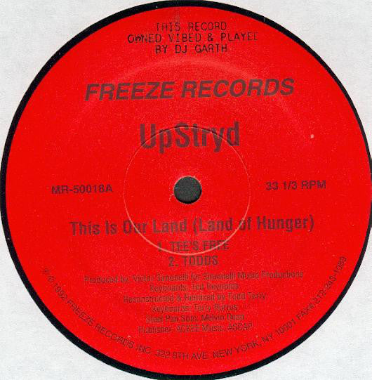 UpStryd : This Is Our Land (Land Of Hunger) (12")