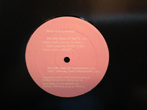 Bone Idols & Aphletik : Keep On / Can't Live Like This (12")