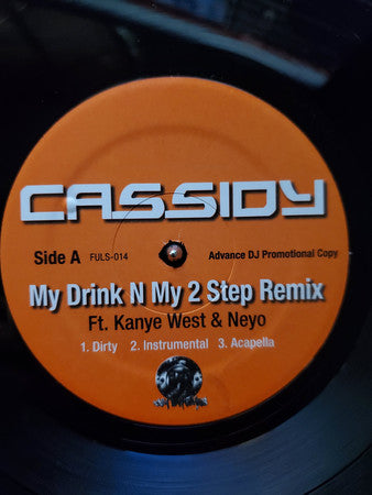 Cassidy (3) : My Drink N My 2 Step Remix / I Don't Give A F*** (12", Promo)