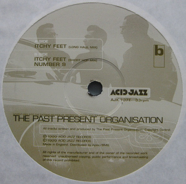 The Past Present Organisation : Itchy Feet (12")