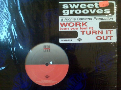 Sweet Grooves : Work (Can You Feel It) / Turn It Out (12")