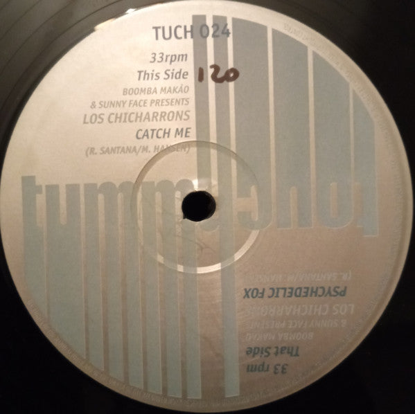 Los Chicharrons : Catch Me / Psychedelic Fox (12")