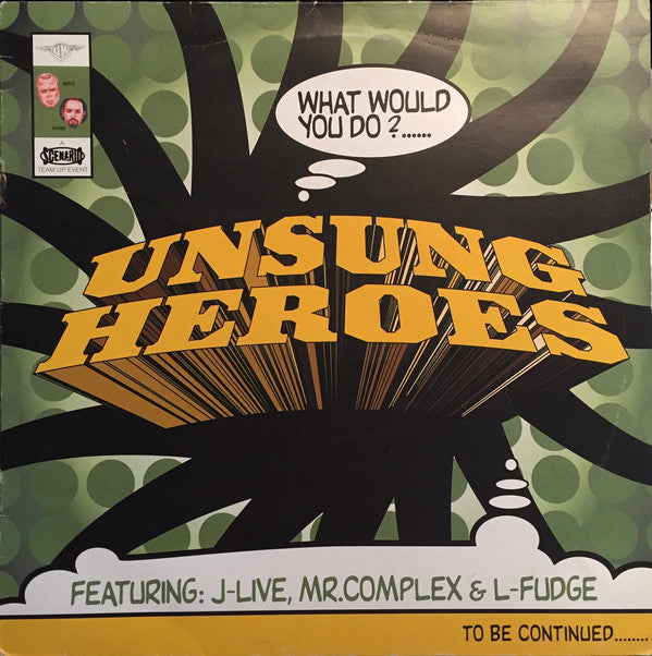 Unsung Heroes : What Would You Do? (12")