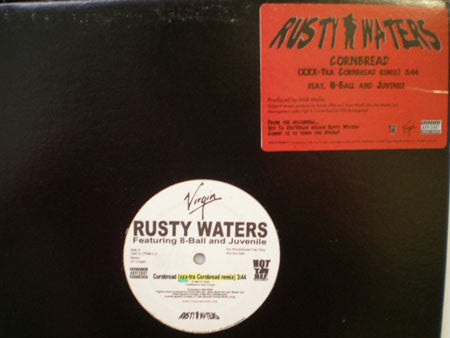 Rusty Waters Feat. Eightball (3) And Juvenile (2) : Cornbread (XXX-Tra Cornbread Remix) (12", Single, Promo)