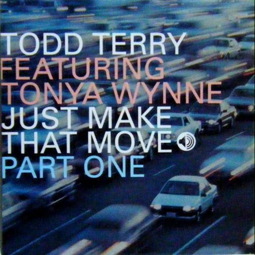 Todd Terry : Just Make That Move (Part One) (12")