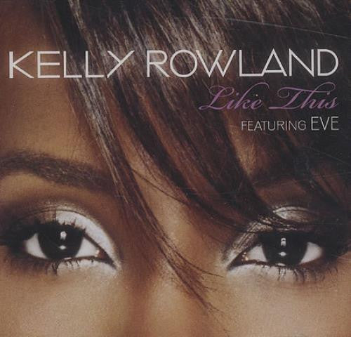 Kelly Rowland Featuring Eve (2) : Like This (12")