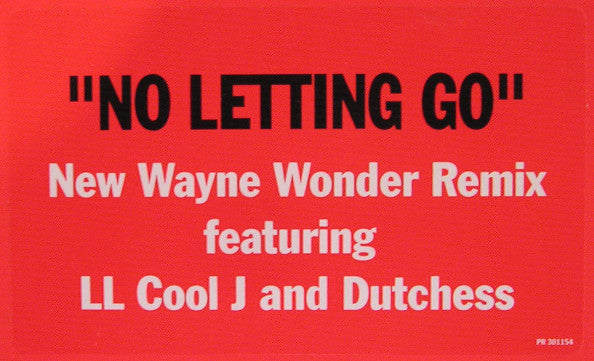 Wayne Wonder Featuring LL Cool J And Dutchess : No Letting Go (Remix) (12", Promo)