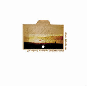 The Remote Viewer : You're Going To Love Our Defeatist Attitude (12")