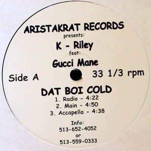 K-Riley (2) : Dat Boi Cold / F'ck Da Sh*t Out'cha (12", Single)