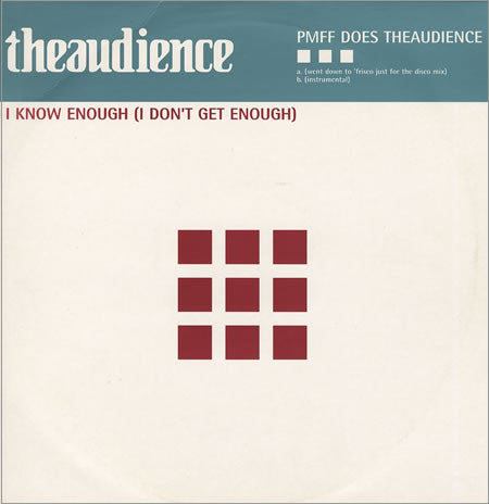 theaudience : I Know Enough (I Don't Get Enough) - PMFF Does Theaudience (12", Promo)