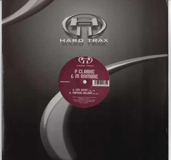 Paul Clarke & M. Ramone : Say What / Trippers Holiday (12")