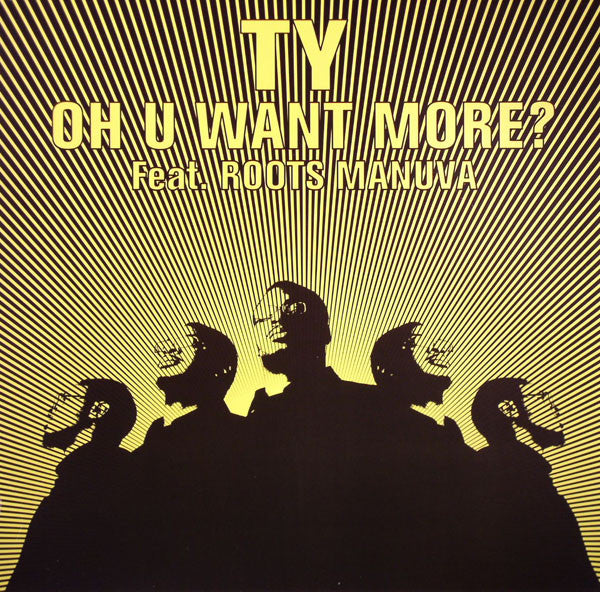 Ty Feat. Roots Manuva : Oh U Want More? (12")