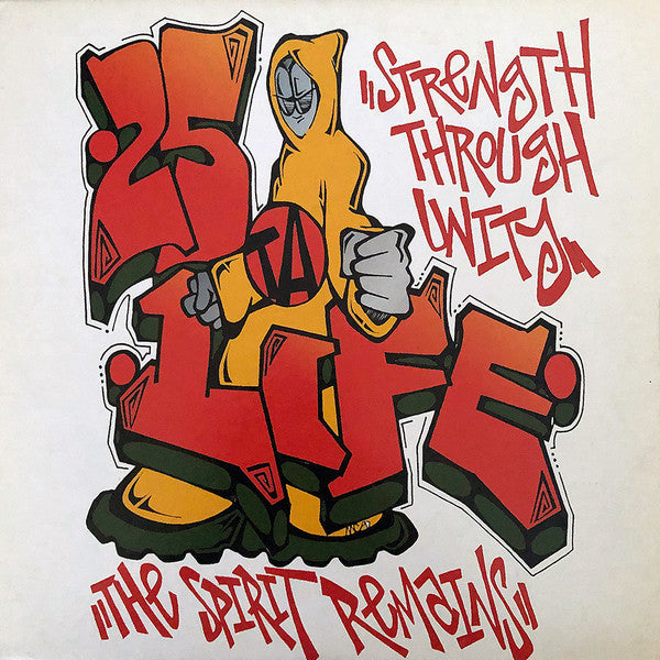 25 Ta Life : Strength Through Unity - The Spirit Remains (10")